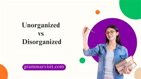 Unorganized vs Disorganized: Understanding the Real Difference
