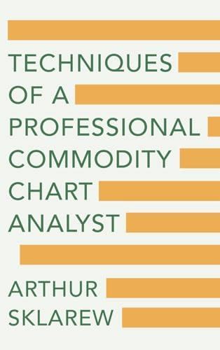 Buy Techniques of a Professional Commodity Chart Analyst Book Online at ...