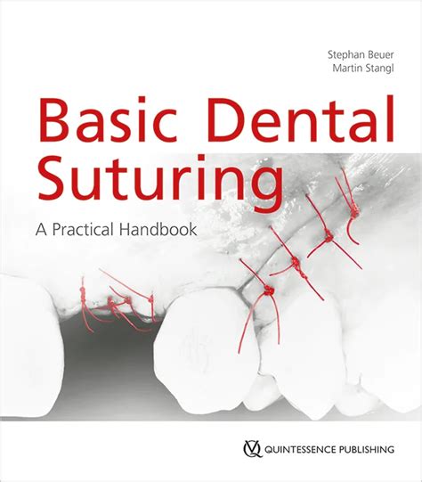 Stephan Beuer / Martin Stangl | Basic Dental Suturing | Quintessence ...