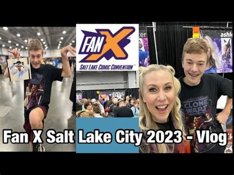 Fan X Salt Lake Comic Convention 2023 Vlog - Meeting Celebrities and ...