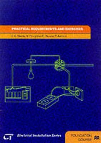 Basic Electrical Installations: Practical Requirements and Exercises ...
