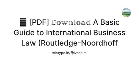 📙 [PDF] 𝔻𝕠𝕨𝕟𝕝𝕠𝕒𝕕 A Basic Guide to International Business Law (Routledge ...