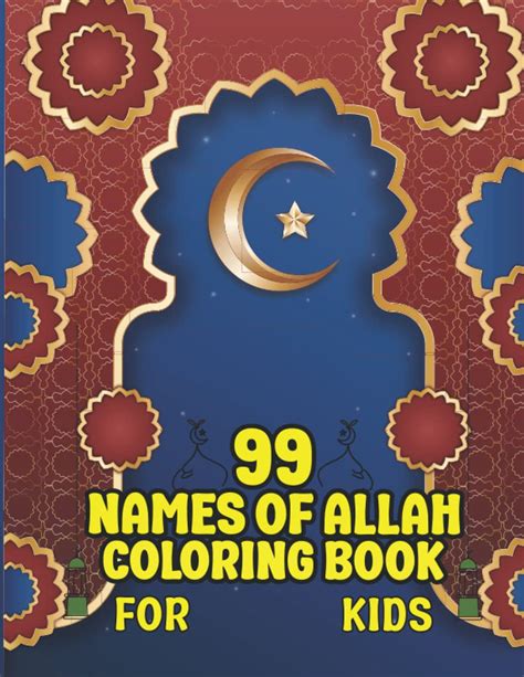 Buy 99 Names of Allah Coloring Book For Kids: 99 Names of Allah ...