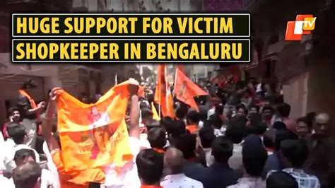 Day After Shopkeeper Thrashed In Bengaluru, Jai Shri Ram Chants Erupt ...