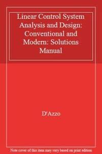 Buy Linear Control System Analysis and Design: Conventional and Modern ...