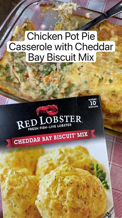 Chicken pot pie casserole with cheddar bay biscuit mix – Artofit