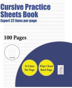Cursive Practice Sheets Book (Expert 22 lines per page): Buy Cursive ...