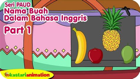 BELAJAR BAHASA INGGRIS NAMA NAMA BUAH - Part 1 - Belajar Bersama Diva ...