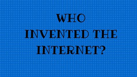 Who invented the Internet? And Why? – Free English Materials For You