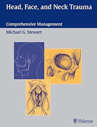Buy Head, Face and Neck Trauma: Comprehensive Management Book Online at ...