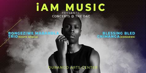 Bongeziwe Mabandla w/ Support by Blessing Bled Chimanga @ The DAC ...