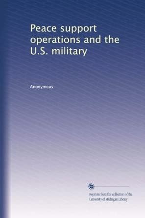 Peace support operations and the U.S. military : Amazon.in: Books