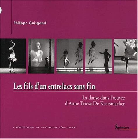 Amazon.in: Buy Les fils d'un entrelacs sans fin la danse dans l'oeuvre ...