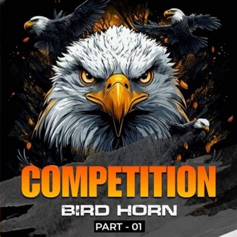 Competition Bird Horn Part 1 Mp3 Song Download - ShareClub.In