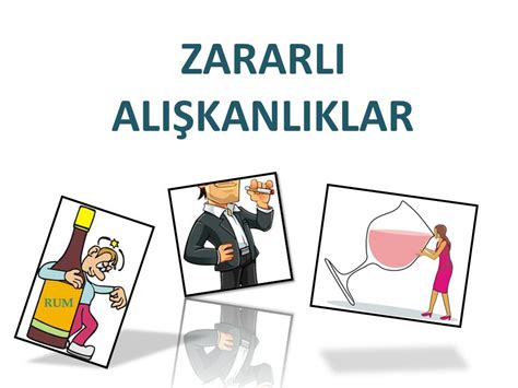 SAĞLIK TEMİZLİK ve ZARARLI ALIŞKALIKLAR