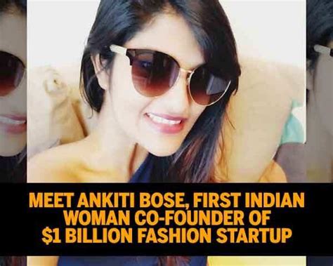 Meet Ankiti Bose, first Indian woman co-founder of $1 billion fashion ...