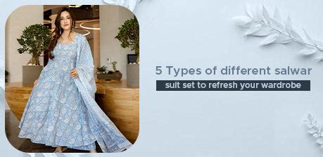 5 Types of Different Salwar Suit Set to Refresh Your Wardrobe