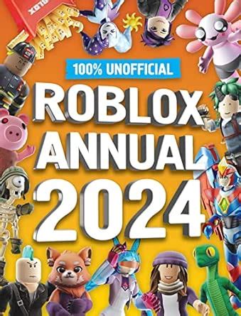 100% Unofficial Roblox Annual 2024: Brand new gaming annual for 2023 ...