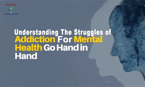 Understanding The Struggles of Addiction For Mental Health