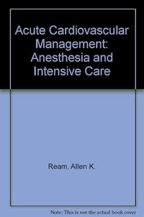 Buy Acute Cardiovascular Management: Anesthesia and Intensive Care Book ...