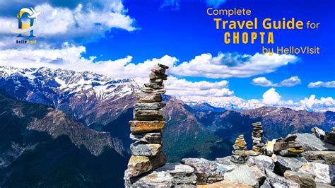 Chopta-Uttarakhand Tour and Travel Guide - HelloVisit