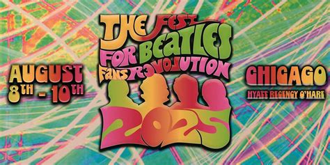 The Fest for Beatles Fans Chicago, Hyatt Regency O'Hare Chicago ...