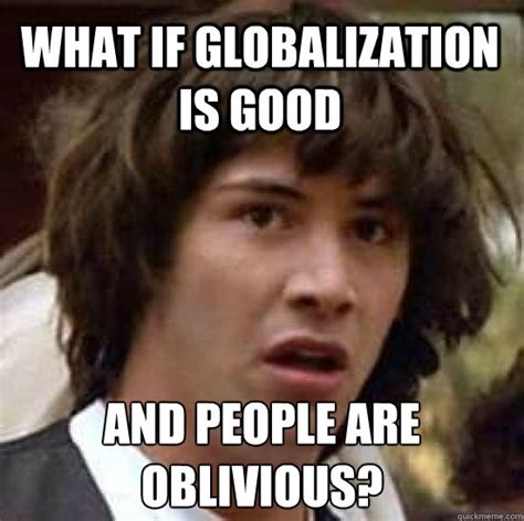 Globalization Meme 的图像结果