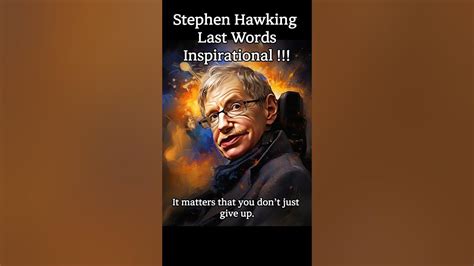 Stephen Hawking's Inspirational Last Words - Motivational Speech - YouTube
