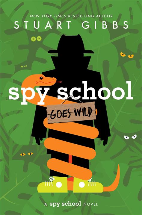 Spy School Goes Wild | Book by Stuart Gibbs | Official Publisher Page ...
