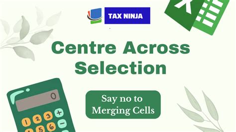 Effortlessly Align Your Data : Say no to Merging Cells - Tax Ninja ...