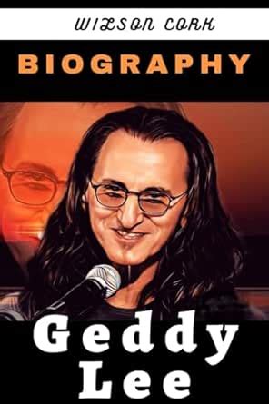 GEDDY LEE BIOGRAPHY: The Keyboardist, Bassist, And Lead Vocalist for ...
