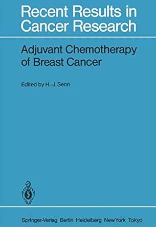 Buy Adjuvant Chemotherapy of Breast Cancer: Papers Presented at the 2nd ...