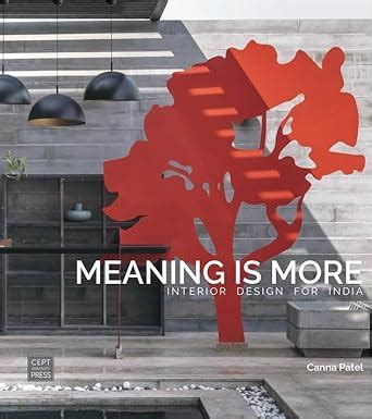Buy Meaning is More: Interior Design for India Book Online at Low ...