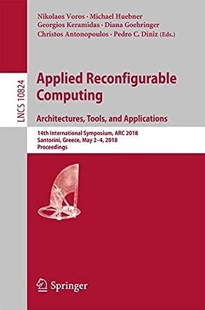 Applied Reconfigurable Computing. Architectures, Tools, and ...