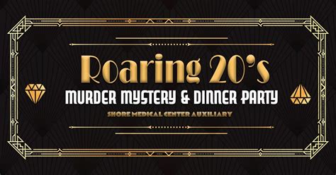 Roaring 20s Murder Mystery & Dinner Party (Auxiliary Event), Greate Bay ...