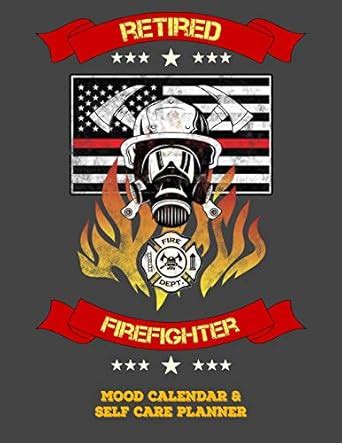 Buy Retired Firefighter: Mood Calendar and Self Care Planner or Tracker ...