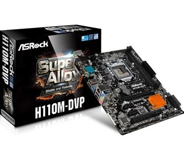 Specificaties van ASRock H110M-DVP - Tweakers