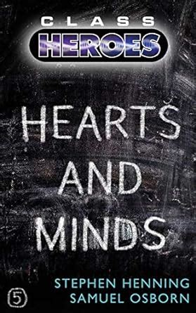 Hearts and Minds (Class Heroes Book 5) eBook : Henning, Stephen, Osborn ...