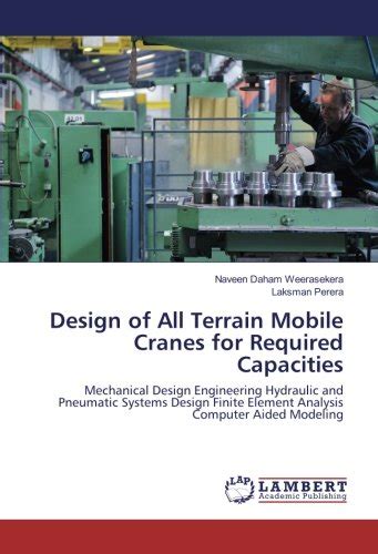 Buy Design of All Terrain Mobile Cranes for Required Capacities ...