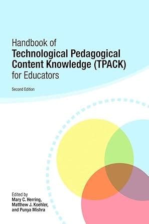 Handbook of Technological Pedagogical Content Knowledge (TPACK) for ...