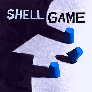 Archive - Shell Game