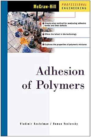 Adhesion of Polymers (McGraw-Hill Professional Engineering) eBook ...