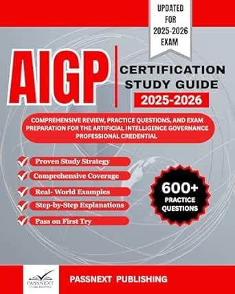 AIGP CERTIFICATION STUDY GUIDE 2025-2026: Comprehensive Review ...