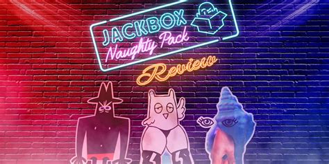 Обзор пакета Jackbox Naughty Pack — xpLa