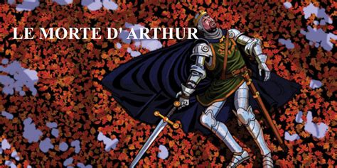 Le Morte d’Arthur by Sir Thomas Malory: Review - Seven Swords
