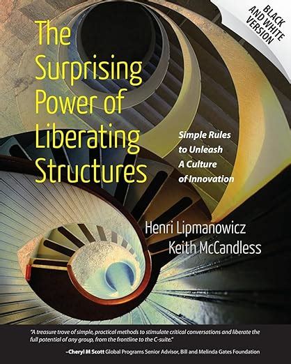 Buy The Surprising Power of Liberating Structures: Simple Rules to ...