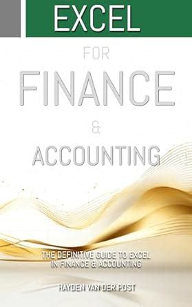 Excel: For Finance and Accounting: The Definitive Guide (Modern ...