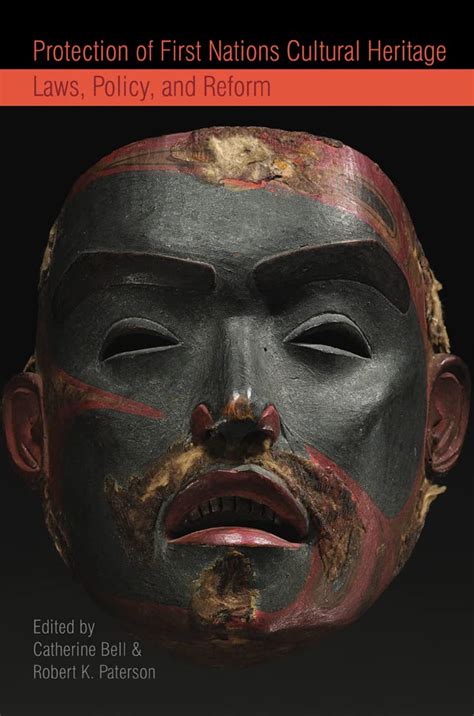 Protection of First Nations Cultural Heritage: Laws, Policy, and Reform ...