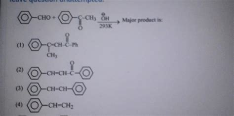 (1) CHO+ C-CH- C-Ph CH3 (2) CH-CH-C (3) CH-CH- (4) -CH-CH2 CH3 OH Major ...