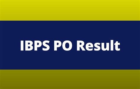 IBPS PO मुख्य निकाल 2022 जाहीर, मुख्य परीक्षा निकाल लिंक